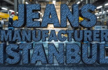 Jeans Manufacturer Istanbul