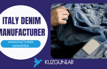 Turkish denim manufacturers for Italy denim manufacturer